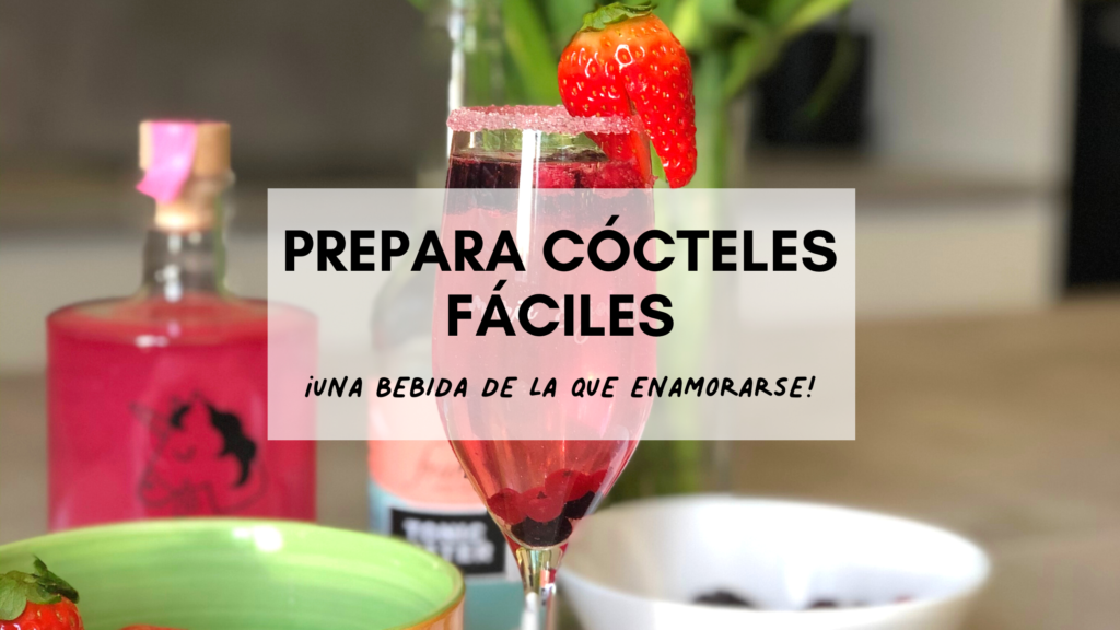 Cócteles fáciles: una bebida de la que enamorarse - FIREBOX